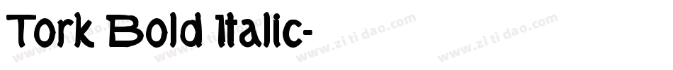 Tork Bold Italic字体转换